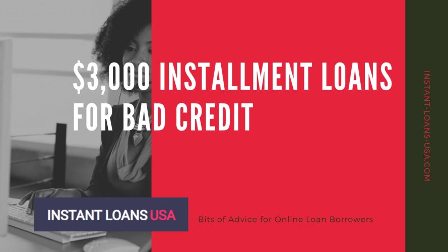 Guaranteed $3,000 Installment Loans for Bad Credit | Instant Cash Advance USA